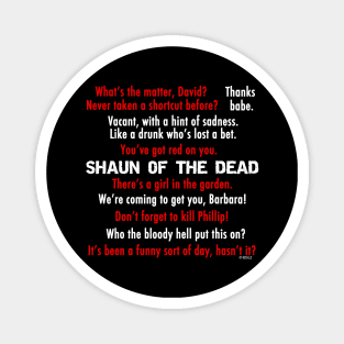 Shaun of the Dead Quotes Magnet